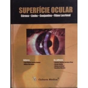 Livro - Superfície Ocular, Córnea, Limbo, Conjuniva e Filme Lacrimal - Gomes - 1ª edição