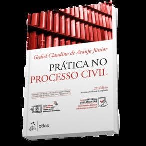 Livro - Prática no Processo Civil - Araujo Júnior - 22ª edição
