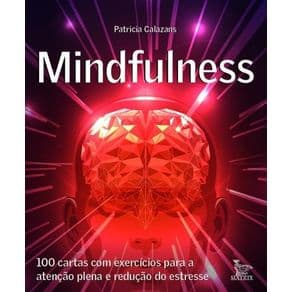 Livro - Mindfulness - Calazans - Baralho - 1ª edição - Portal do Médico