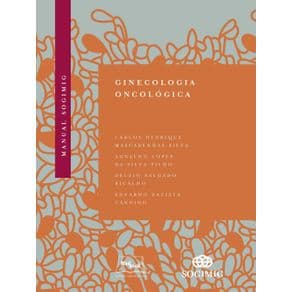 Livro - Manual Sogimig de Ginecologia Oncológica - Silva - 1ª edição - Portal do Médico