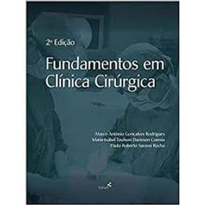 Livro - Fundamentos em Clínica  Cirúrgica -  Rodrigues - 2 edição - Portal do Médico
