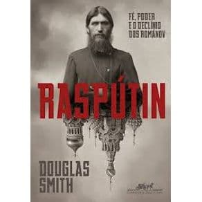 Livro - Raspútin - Cia das Letras - Biografia - Smith - 1º edição