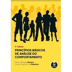 Livro - Princípios Básicos de Análise do Comportamento - Moreira - 2ª edição