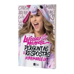 Livro - Larissa Manoela  - Perguntas e Respostas - 1 ediçao - Portal do Médico