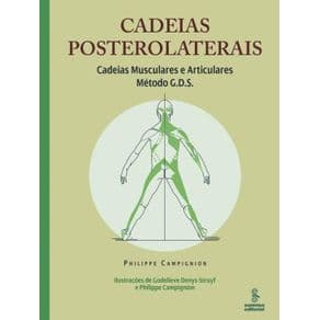 Livro - Cadeias Laterais - Cadeias Posterolaterais - Cadeias Musculares e Articulares Método G.D.S - Campignion - 1ª edição - Portal do Médico