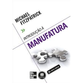 Livro - Introdução à Manufatura - Fitzpatrick @@ - 1ª edição - Portal do Médico