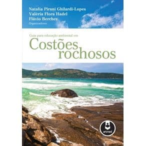 Livro - Guia para Educação Ambiental em Costões Rochosos - Ghilardi-Lopes @@ - 1ª edição - Portal do Médico