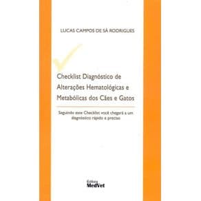 Livro - Checklist Diagnóstico De Alterações Hematológicas E Metabólicas Dos Cães E Gatos - Rodrigues - 1ª edição - Portal do Médico