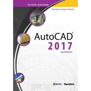 Livro - Estudo Dirigido AutoCAD 2017 - Para Windows - Campos Neto - 1ª edição - Portal do Médico