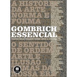 Livro - Gombrich Essencial: Textos Selecionados Sobre Arte e Cultura - Woodfield @@ - 1ª edição - Portal do Médico