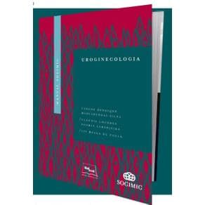 Livro - Manual SOGIMIG de Uronoginecologia - Silva - 1ª edição - Portal do Médico