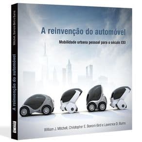 Livro - A reinvenção do automóvel - Mitchell - 1ª edição - Portal do Médico