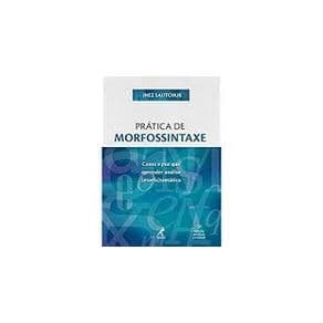 Livro - Prática de Morfossintaxe - Sautchuk - 2ª edição