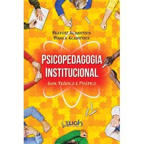 Livro - Psicopedagogia Institucional - Acampora - 1ª edição