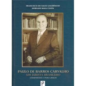 Livro - Paulo de Barros Carvalho - Um Jurista Brasileiro - Gaudencio - 1ª edição - Portal do Médico