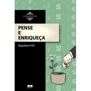 Livro - Pense e Enriqueça - Hill - 23ª edição - Portal do Médico