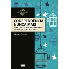Livro - Codependência Nunca Mais - Beattie - 21ª edição - Portal do Médico
